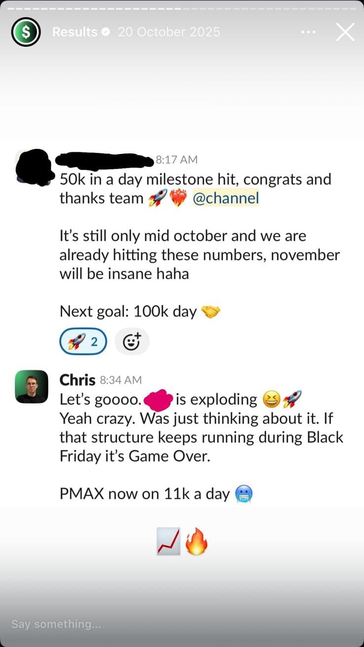 Slack from a client: '50k in a day milestone hit, mid October and we are already hitting these numbers, November will be insane. Next goal: 100k day.'